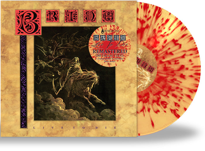 BRIDE - LIVE TO DIE + 3 (*NEW-Splatter Vinyl, 2021, Retroactive) *Bumped & Bruised