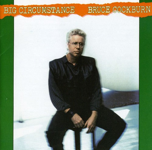 Bruce Cockburn – Big Circumstance (*NEW-CD) 1989 Classic Jesus Music Remastered