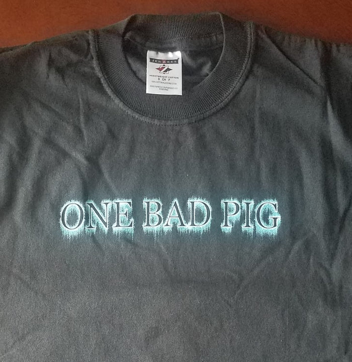 ONE BAD PIG - WARNING *** T-SHIRT
