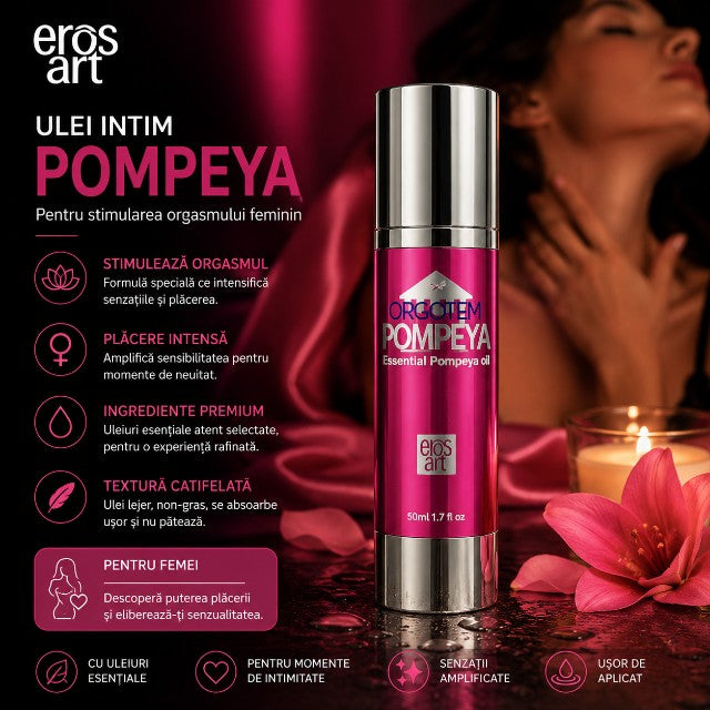 Ulei intim Pompeya - Eros Art, pentru stimularea orgasmului feminin, 50 ml