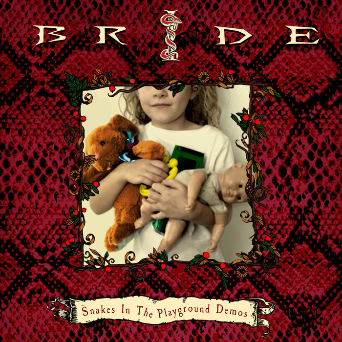 BRIDE - SNAKES IN THE PLAYGROUND DEMOS + bonus (*NEW BURGUNDY VINYL, 2022, Retroactive)
