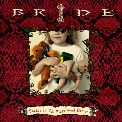 BRIDE - SNAKES IN THE PLAYGROUND DEMOS + bonus (*NEW BURGUNDY VINYL, 2022, Retroactive)