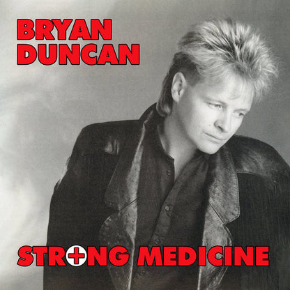 BRYAN DUNCAN - STRONG MEDICINE (*NEW-CD, 2021, Retroactive) Remastered from Sweet Comfort Band Vocalist