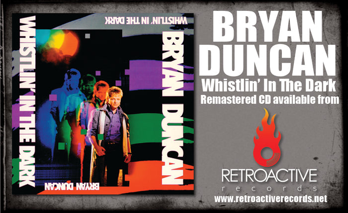 BRYAN DUNCAN - WHISTLIN' IN THE DARK (*NEW-CD, 2021, Retroactive) Remastered Sweet Comfort Band Vocalist