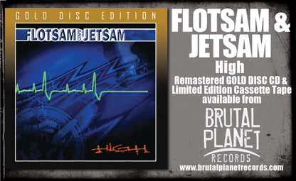 FLOTSAM & JETSAM - HIGH + 1 Bonus (*NEW-GOLD DISC CD, 2022, Brutal Planet Records) Remastered Classic!