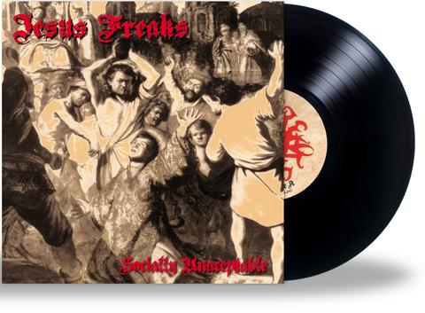 JESUS FREAKS - SOCIALLY UNACCEPTIBLE (*NEW-180 Gram VINYL, 2021, Roxx) Rare elite THRASH! 200 UNITS