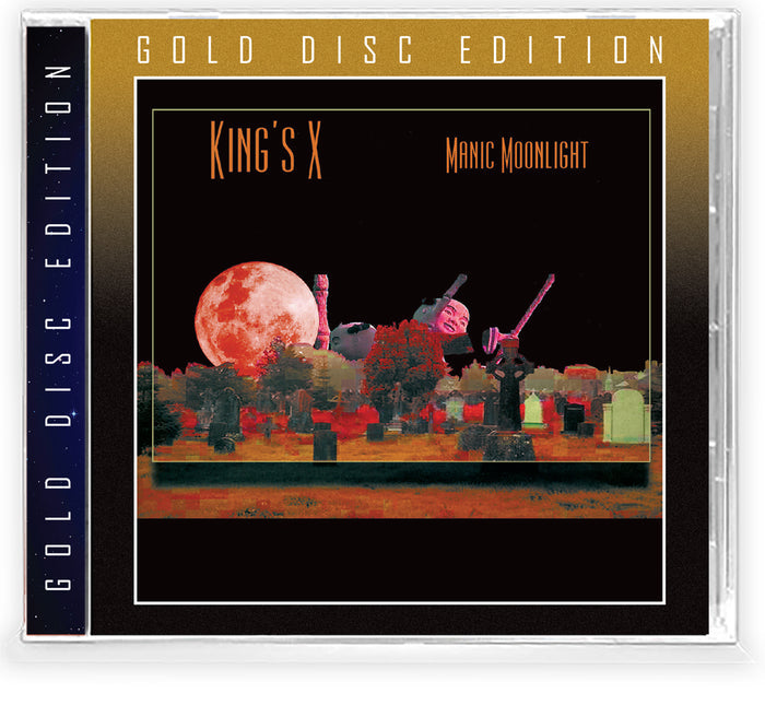 KING'S X - MANIC MOONLIGHT + 2 Bonus (*NEW-GOLD DISC CD, 2021, Brutal Planet Records) Elite Remaster - Classic Album!
