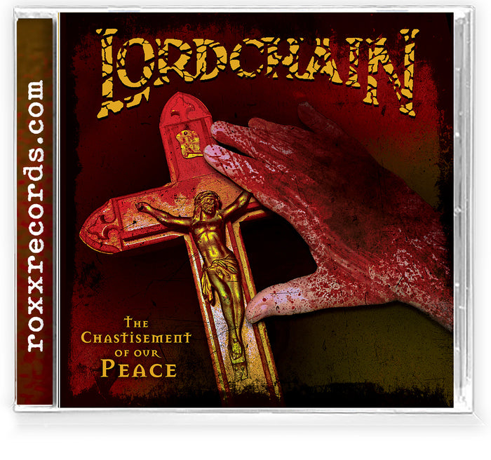 LORDCHAIN - 'The Chastisement of our Peace' (CD, Roxx, 2024) Christian Thrash/Groove Metal!