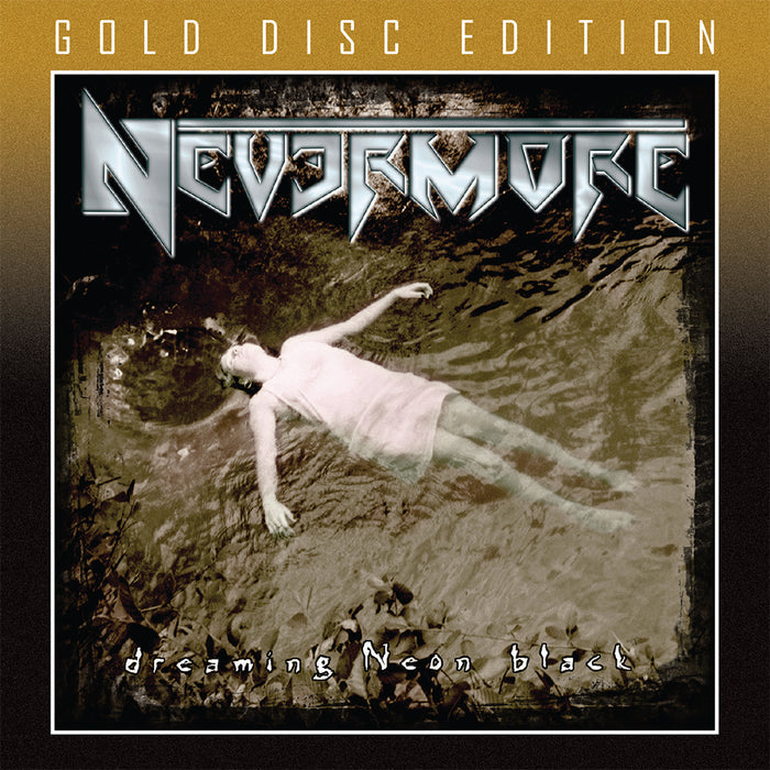 NEVERMORE - DREAMING NEON BLACK + 1 Bonus (*NEW-GOLD DISC CD, 2022, Brutal Planet)
