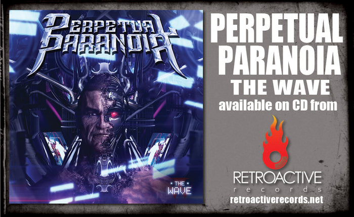 PERPETUAL PARANOIA - THE WAVE (*NEW-CD, 2023, Retroactive) Dale & Troy Thompson (Bride)/Oz Fox (Stryper)