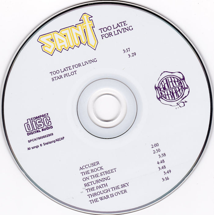 SAINT - TOO LATE FOR LIVING (*Used-CD, 1988, Pure Metal Records) White Disc