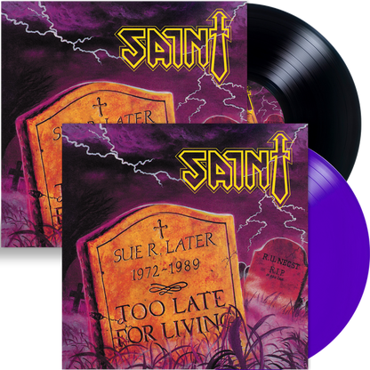 SAINT - TOO LATE FOR LIVING (VINYL 45 rpm, 180 Gram Black, 2020, Retroactive) *Last Copies