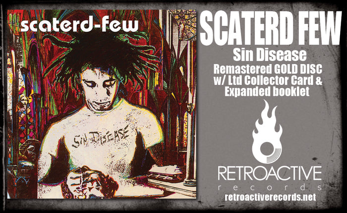SCATERD FEW - SIN DISEASE + Ltd Collector Card (*NEW-GOLD DISC CD, 2023, Retroactive Records) Remastered Revolutionary Rock/Metal!