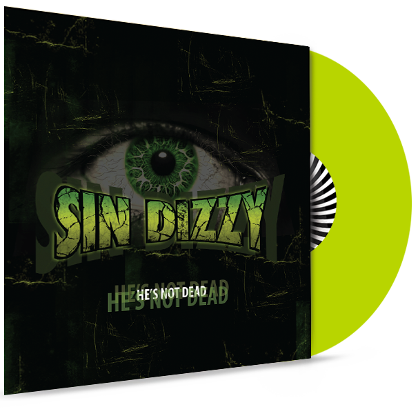 SIN DIZZY (OZ FOX) - HE'S NOT DEAD (*NEW-2019, LIME GREEN VINYL, GIRDER)