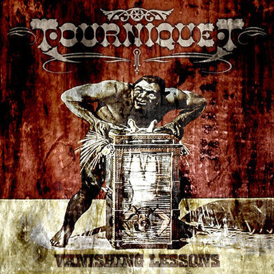 TOURNIQUET - VANISHING LESSONS + 6 Bonus (*NEW-CD, 2014) *Last Copies!