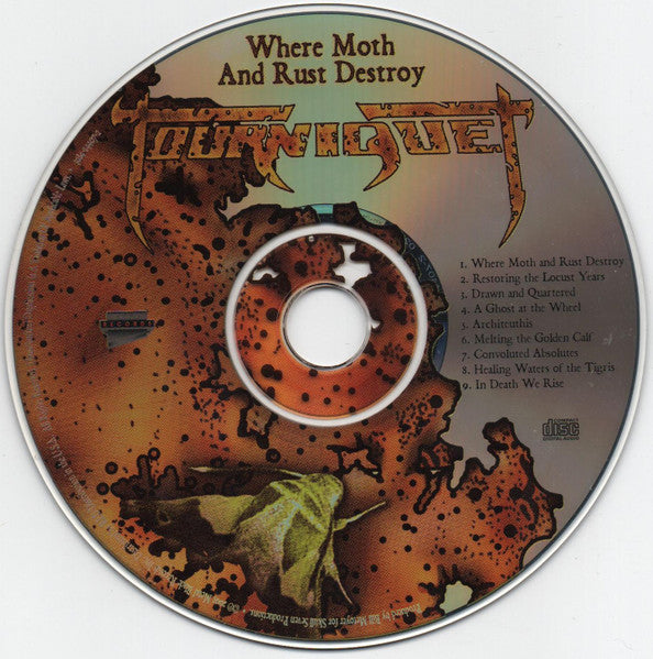 TOURNIQUET - WHERE MOTH & RUST DESTROY (*NEW-CD, 2003, Metal Blade) Speed/Thrash