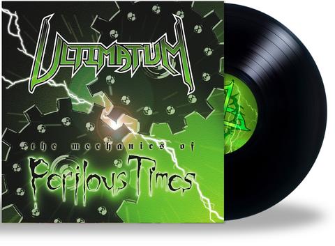 ULTIMATUM - MECHANICS OF PERILOUS TIMES (*NEW-BLACK 180 GRAM VINYL) Limited to 100 Unit Pressing!